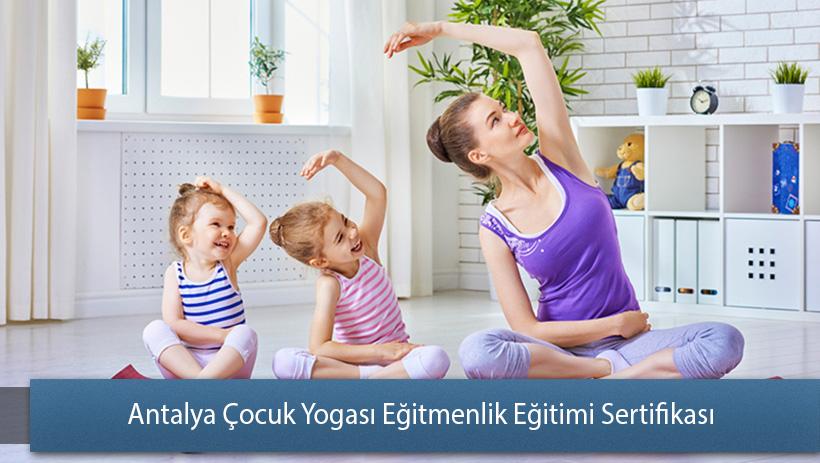Antalya Çocuk Yogası Eğitmenlik Eğitimi Sertifikası