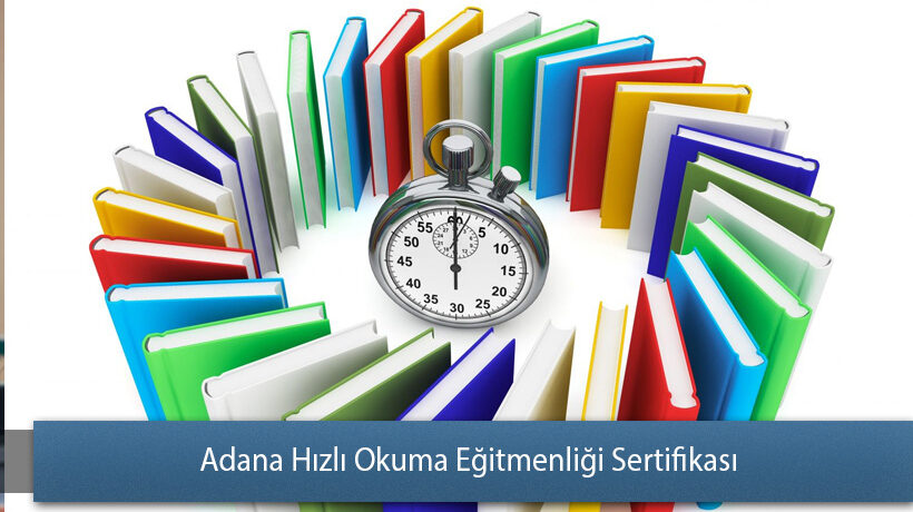 Adana Hızlı Okuma Eğitmenliği Sertifikası Yorum Yap