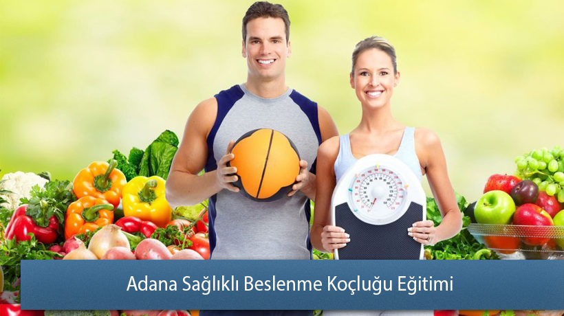 Adana Sağlıklı Beslenme Koçluğu Eğitimi Sertifikası Yorum Yap