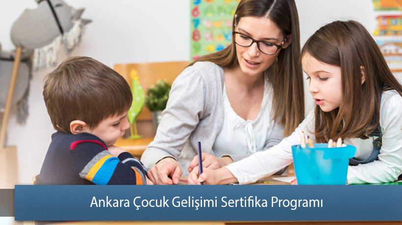 Ankara Çocuk Gelişimi Sertifika Programı Yorum Yap