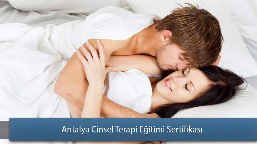 Antalya Cinsel Terapi Eğitimi Sertifika Yorum Yap