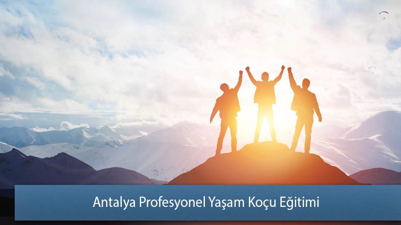 Antalya Profesyonel Yaşam Koçu Eğitimi Sertifikası Yorum Yap