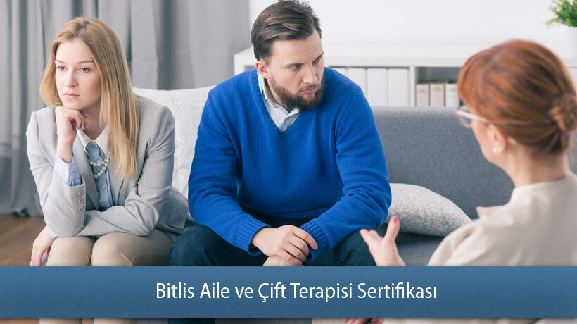 Bitlis Aile ve Çift Terapisi Sertifikası Yorum Yap